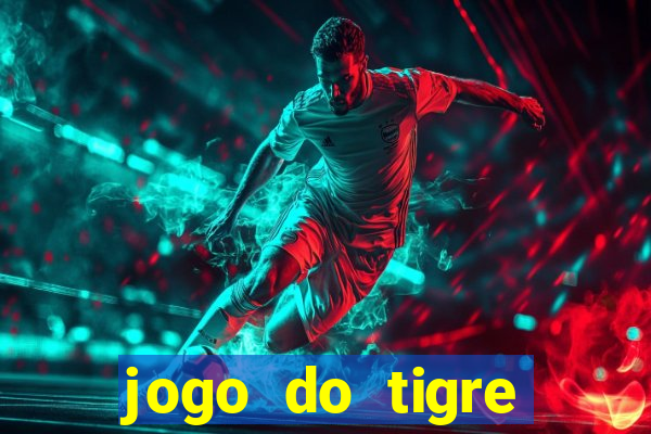 jogo do tigre deposito de 3 reais